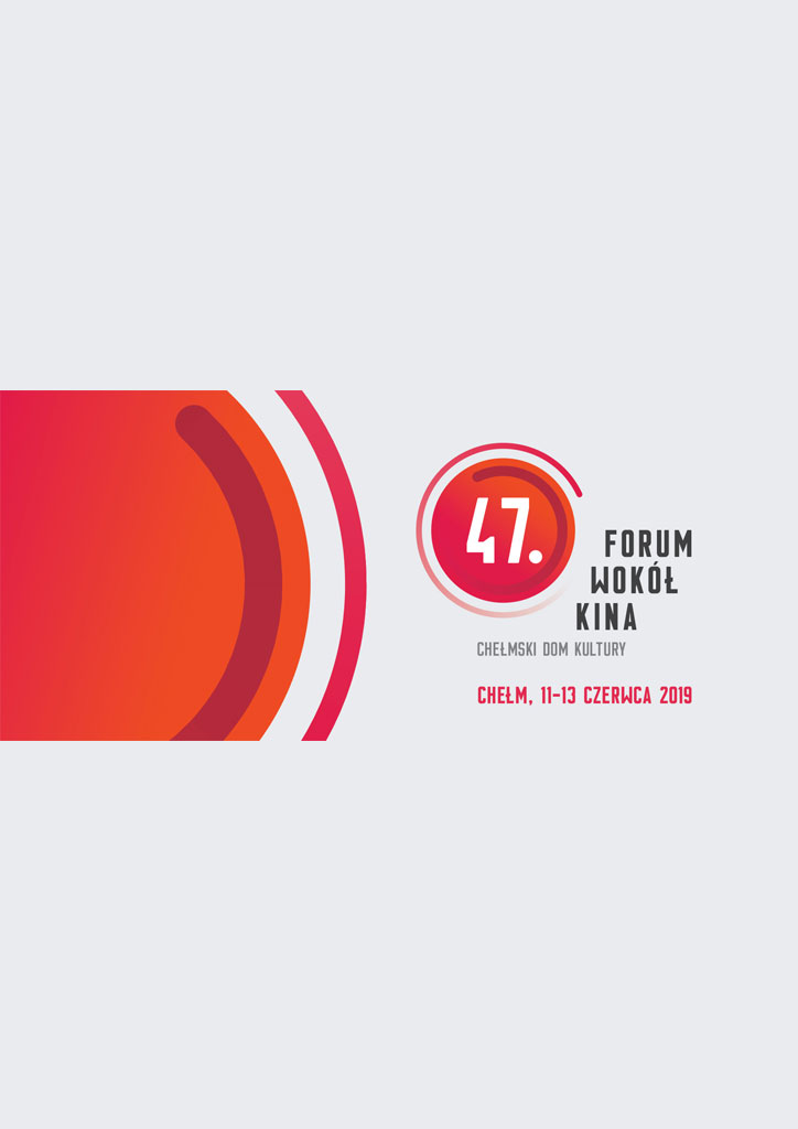 47. FORUM WOKÓŁ KINA