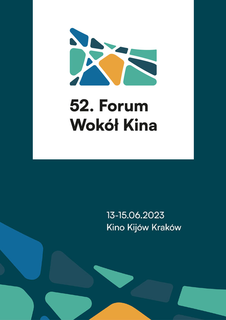 52. FORUM WOKÓŁ KINA