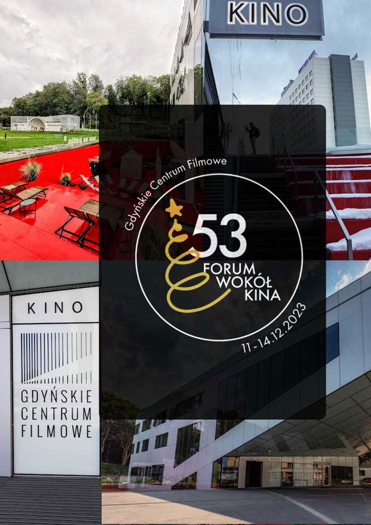 53. FORUM WOKÓŁ KINA